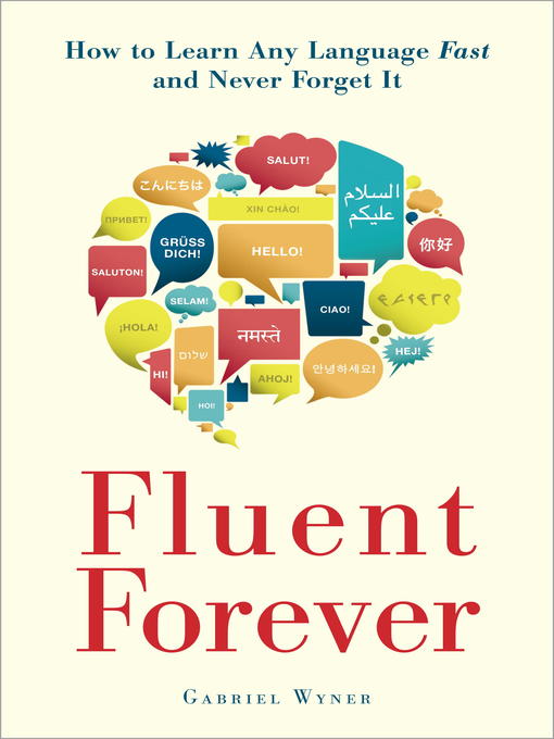 Title details for Fluent Forever by Gabriel Wyner - Available